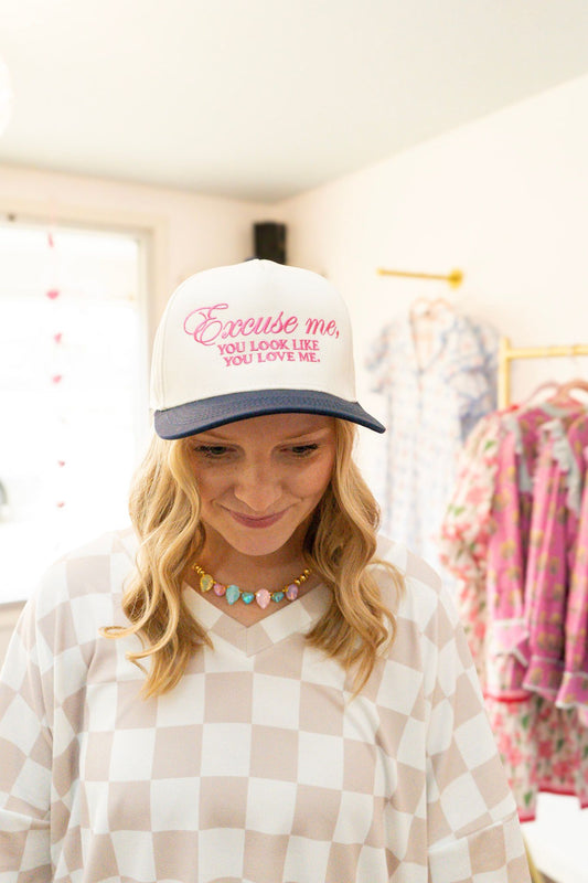 Excuse Me, You Look Like You Love Me Hat